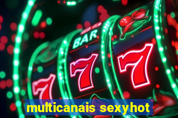 multicanais sexyhot